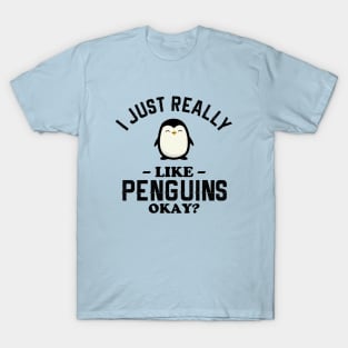 I Just Really Like Penguins T-Shirt
